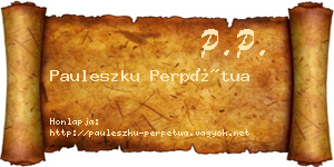 Pauleszku Perpétua névjegykártya